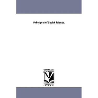 Principles of Social Science.