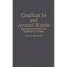 Conflicts in and Around Russia: Nation-Building in Difficult Times