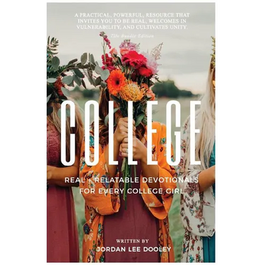 College: Real & Relatable Devotionals for Every College Girl