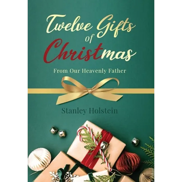Twelve Gifts of Christmas: From Our Heavenly Father