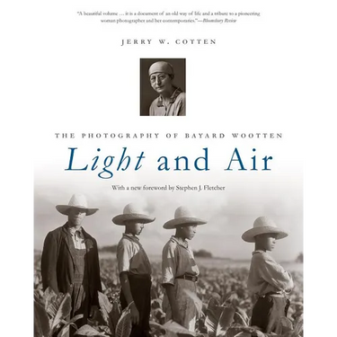 Light and Air: The Photography of Bayard Wootten