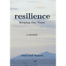 resilience: Keeping Our Name