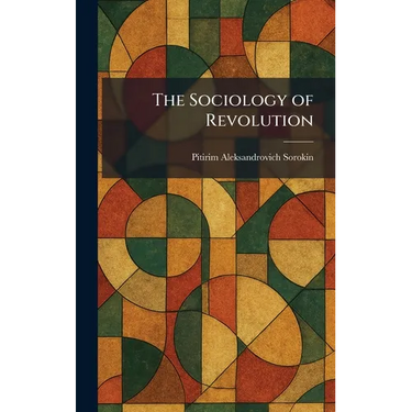 The Sociology of Revolution