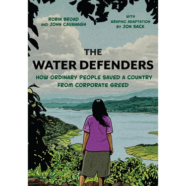 The Water Defenders: How Ordinary People Saved a Country from Corporate Greed
