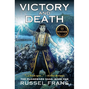 Victory and Death: The Planewars Saga: Book One