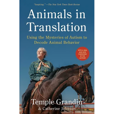 Animals in Translation: Using the Mysteries of Autism to Decode Animal Behavior