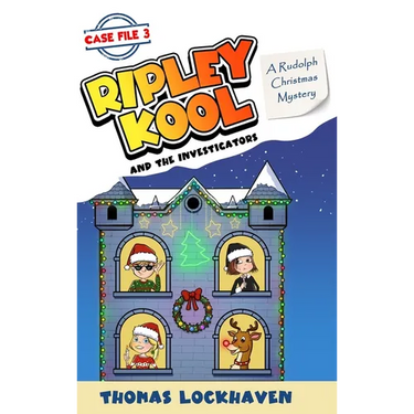 A Rudolph Christmas Mystery (Case File 3): Ripley Kool and the Investigators - Chapter Book with Black-and-White Illustrations