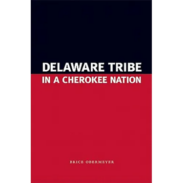 Delaware Tribe in a Cherokee Nation