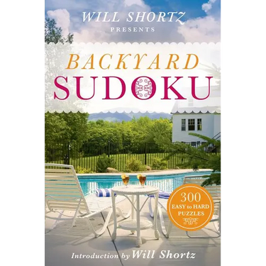 Will Shortz Presents Backyard Sudoku: 300 Easy to Hard Puzzles