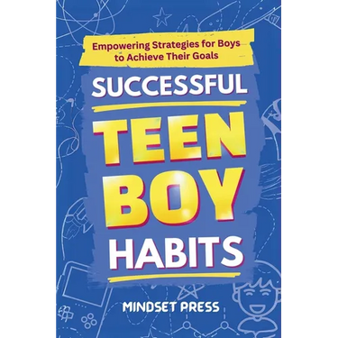 Successful Teen Boy Habits