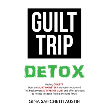 Guilt Trip Detox