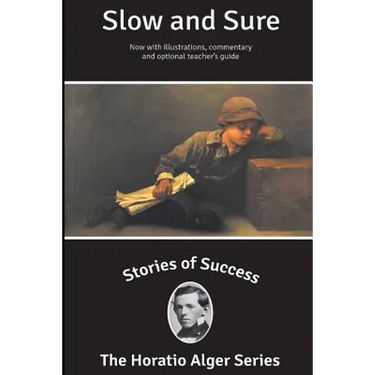 Stories of Success: Slow and Sure (Illustrated)