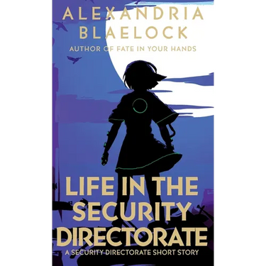 Life in the Security Directorate
