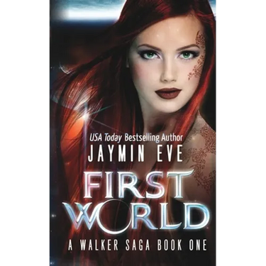First World: A Walker Saga Book One