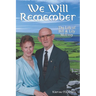 We Will Remember: The Life of Bill and Lily McEvoy