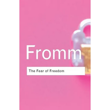 The Fear of Freedom