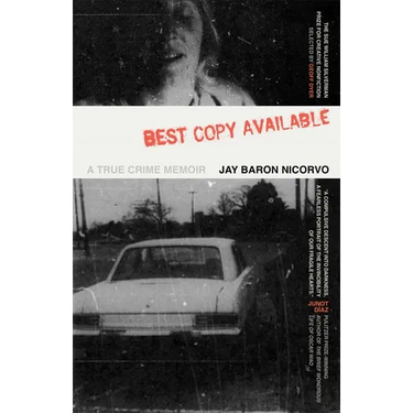 Best Copy Available: A True Crime Memoir