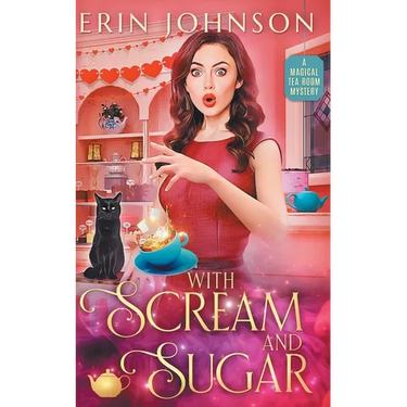 With Scream and Sugar: The Vampire Tea Room Magical Mysteries