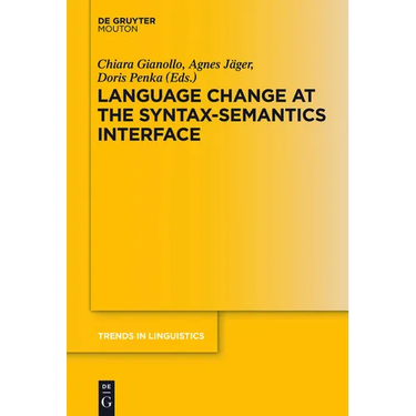 Language Change at the Syntax-Semantics Interface