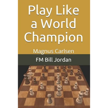 Play Like a World Champion: Magnus Carlsen