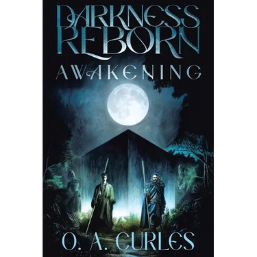Darkness Reborn: Awakening