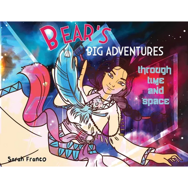 Bear's Big Adventures Through Time and Space