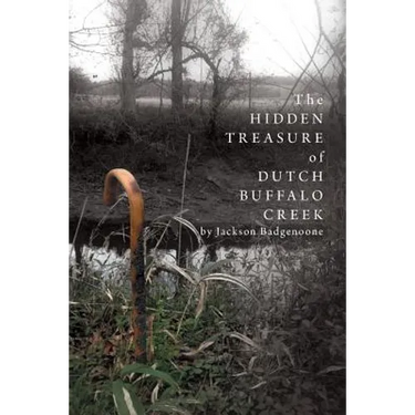 The Hidden Treasure of Dutch Buffalo Creek