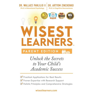 Wisest Learners (Parent Edition): Unlock the Secrets to Your Child's Academic Success