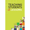 Teaching Students Not Lessons