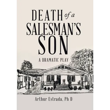 Death of a Salesman's Son: A Dramatic Play
