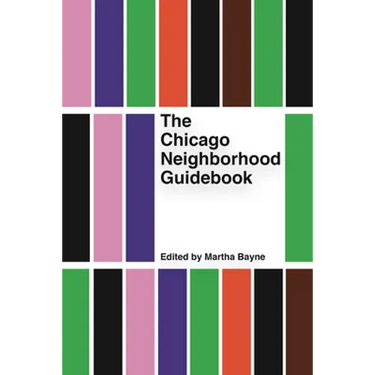 The Chicago Neighborhood Guidebook