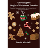 Unveiling the Magic of Christmas Cookies: Seasonal Sweets Unveiled: An Introduction to Christmas Cookies