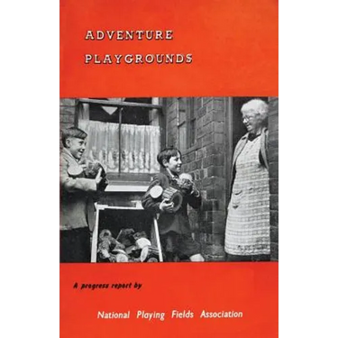 Adventure Playgrounds: A Progress Report