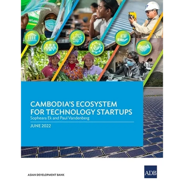 Cambodia's Ecosystem for Technology Startups