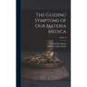 The Guiding Symptoms of Our Materia Medica; Volume 2