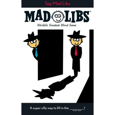 Spy Mad Libs: World's Greatest Word Game