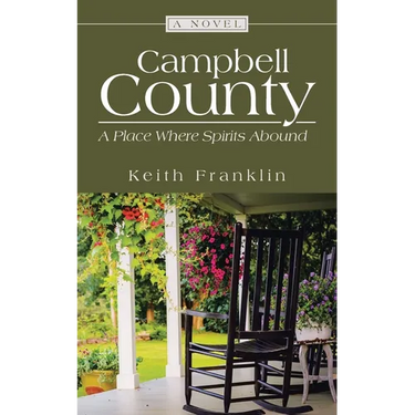Campbell County: A Place Where Spirits Abound