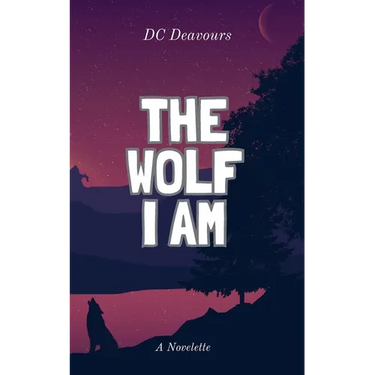 The Wolf I Am