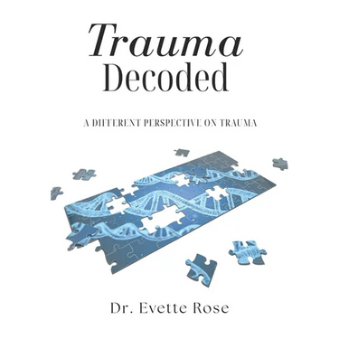 Trauma Decoded: A different perspective on trauma