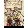 Twelve Impossible Things Before Breakfast: Stories