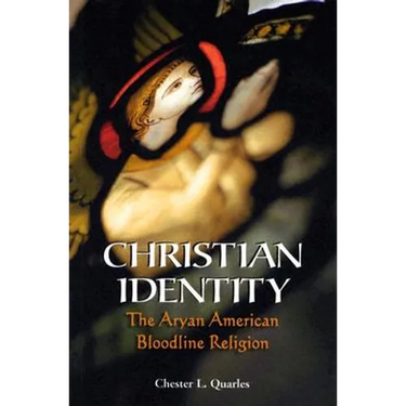 Christian Identity: The Aryan American Bloodline Religion