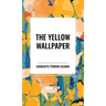 The Yellow Wallpaper
