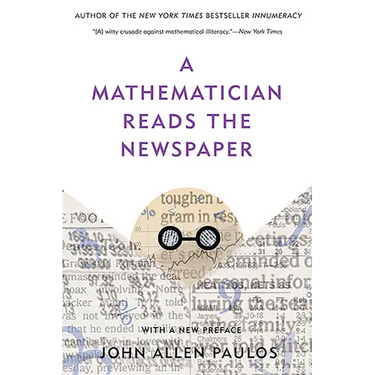 A Mathematician Reads the Newspaper