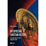 Interpreting Christian History