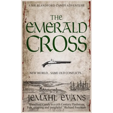 The Emerald Cross: A Sir Blandford Candy Adventure