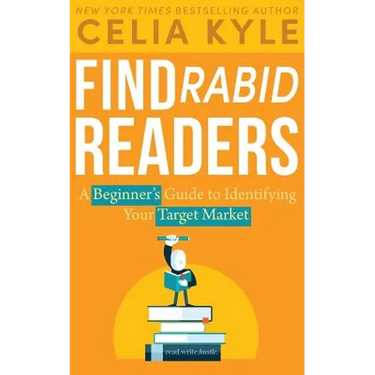 Find Rabid Readers: A Beginner's Guide to Identifying Your Target Market