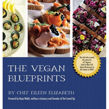 The Vegan Blueprints: A Cookbook