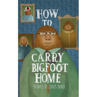How to Carry Bigfoot Home