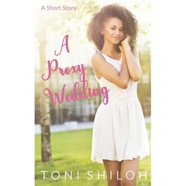A Proxy Wedding: A Short Story