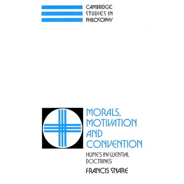 Morals, Motivation, and Convention: Hume's Influential Doctrines